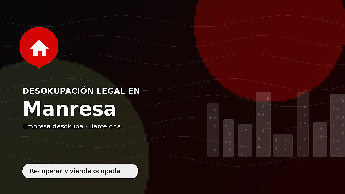 Desokupación legal en Manresa para recuperar vivienda ocupada