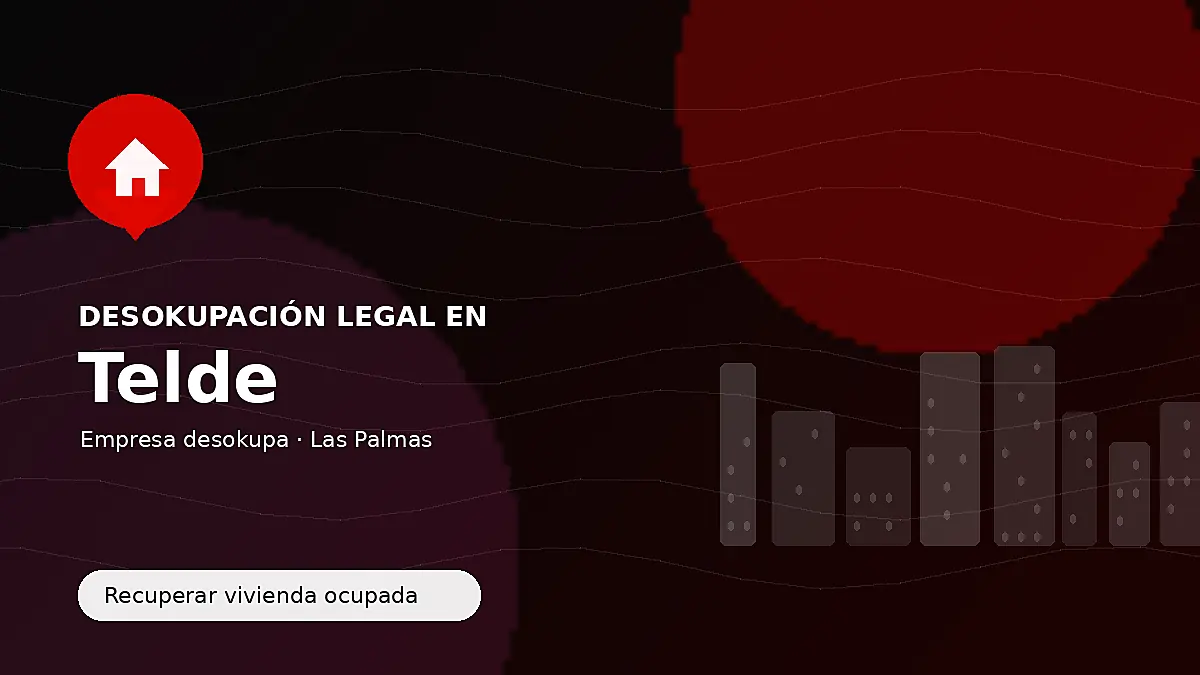 Desokupación legal en Telde para recuperar vivienda ocupada