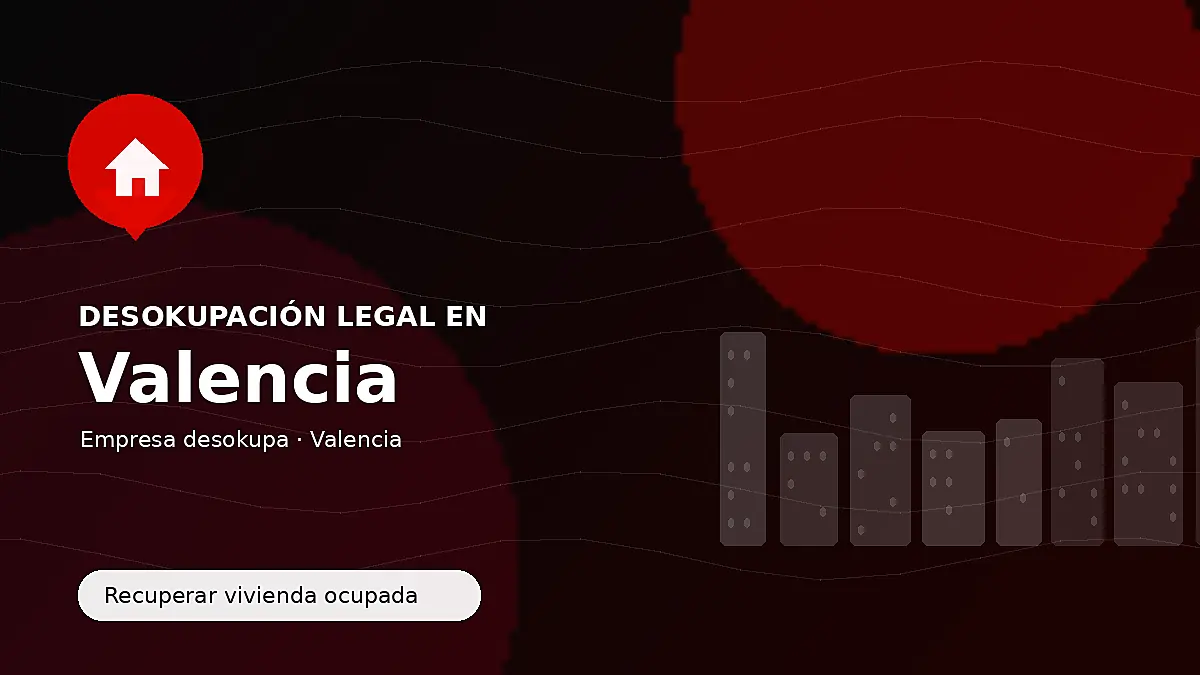 Empresa desokupa en Comunidad Valenciana para recuperación de inmuebles