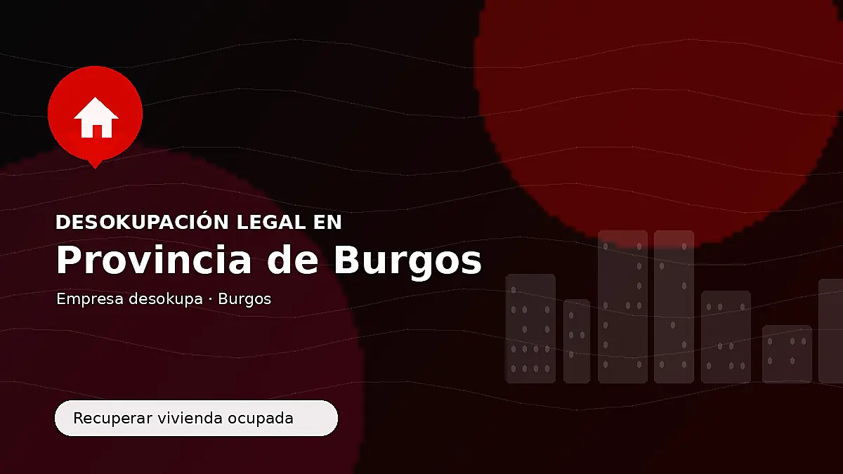 Empresa desokupa en la provincia de Burgos para recuperar inmuebles ocupados