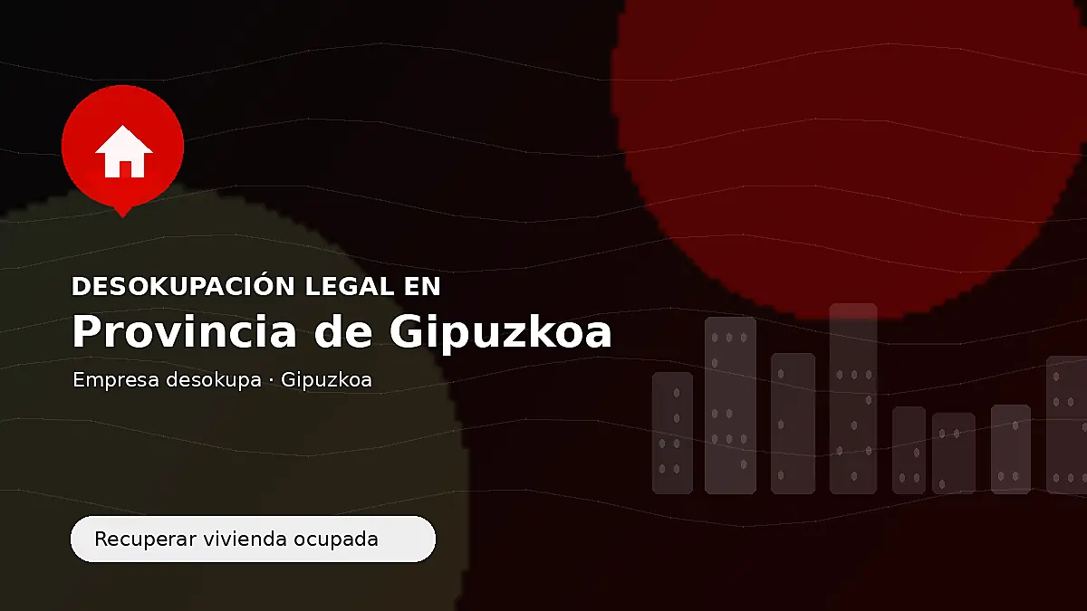 Empresa desokupa en la provincia de Gipuzkoa para recuperar inmuebles ocupados